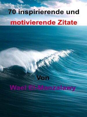cover image of 70 Inspirierende Und Motivierende Zitate
